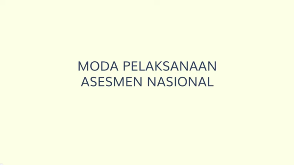 Moda Pelaksanaan Asesmen Nasional (AN)