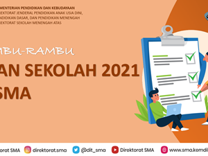 RAMBU-RAMBU UJIAN SEKOLAH 2021 DI SMA